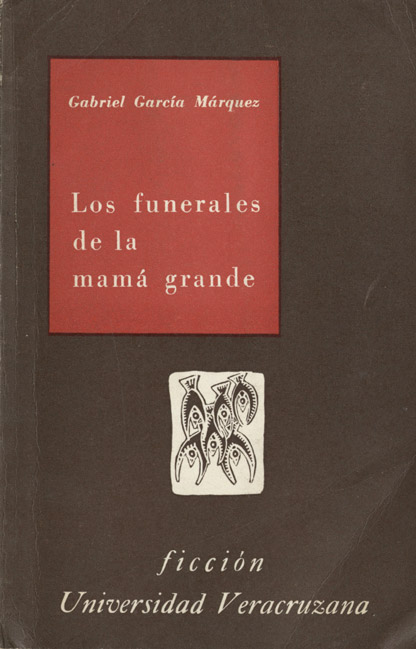 funeralesdemamagrande_UV_garcia_marquez